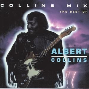 ALBERT COLLINS - COLLINS MIX - THE BEST OF