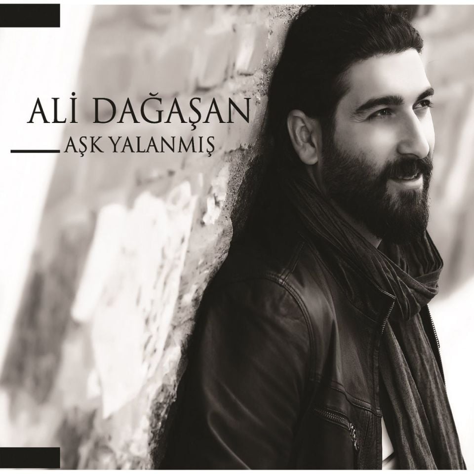 ALİ DAĞAŞAN - AŞK YALANMIŞ