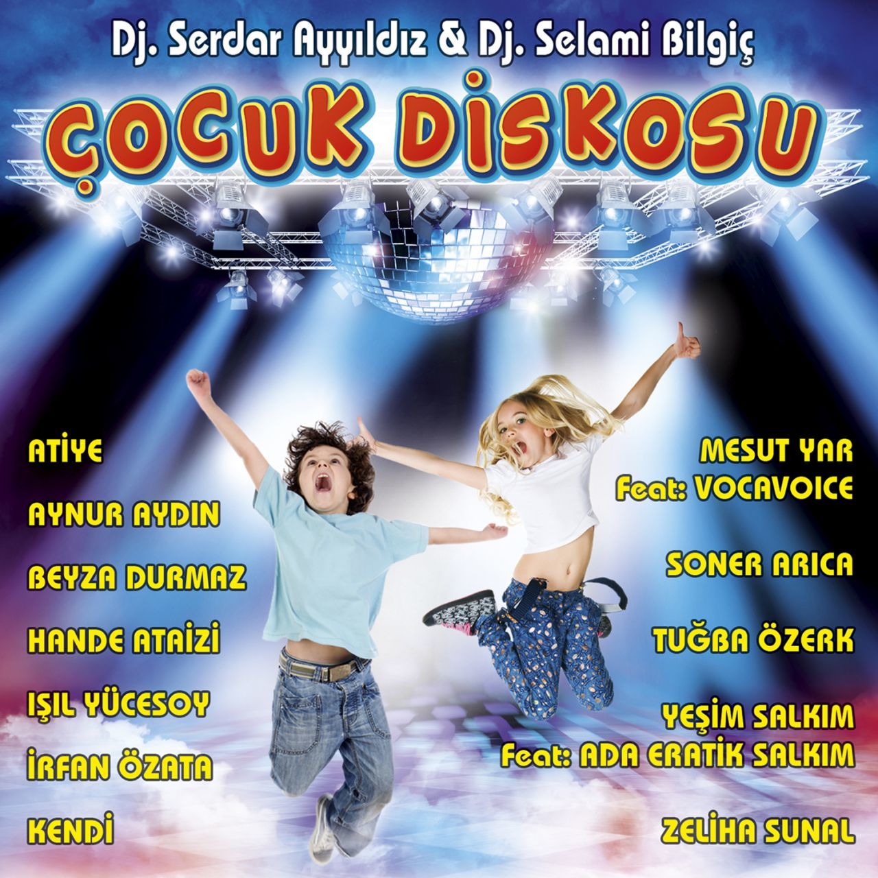 DJ. SERDAR AYYILDIZ & DJ. SELAMİ BİLGİÇ - ÇOCUK DİSKOSU