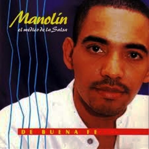 MANOLIN - EL MEDICO DE LA SALSA DE BUENA FE